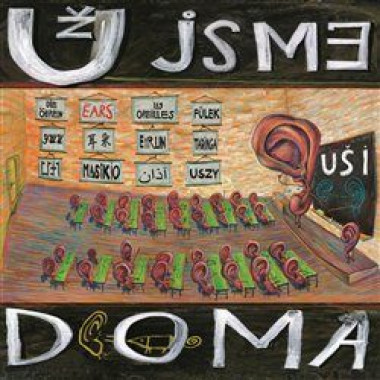 Už jsme doma • Uši