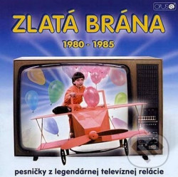 Výber • Zlatá brána 1980 - 1985